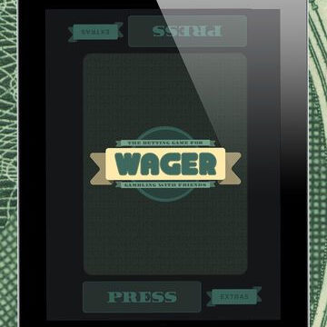 Wager: The Betting Game for Gambling with Friends