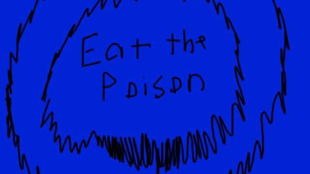 Eat The Poison -1
