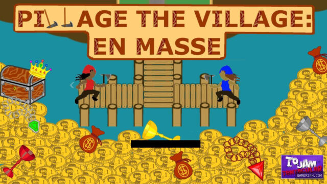 Pillage the Village: En Masse