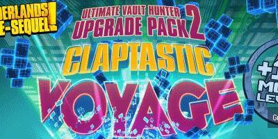 Borderlands: The Pre-Sequel – Ultimate Vault Hunter Upgrade Pack 2: Claptastic Voyage