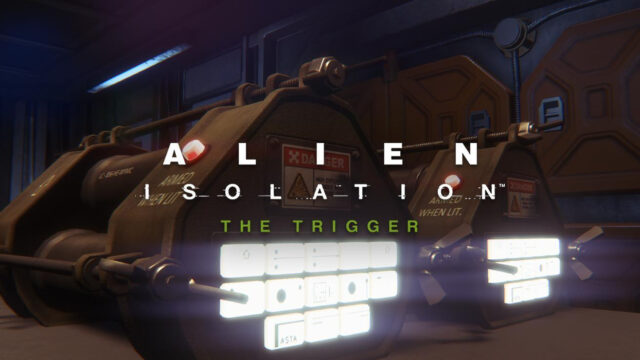 Alien: Isolation – The Trigger