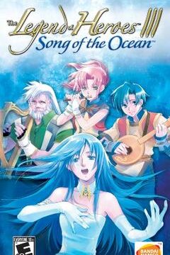 The Legend of Heroes III: Song of the Ocean