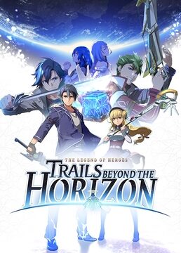 The Legend of Heroes: Trails Beyond the Horizon