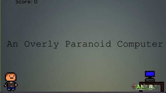 An Overly Paranoid Computer