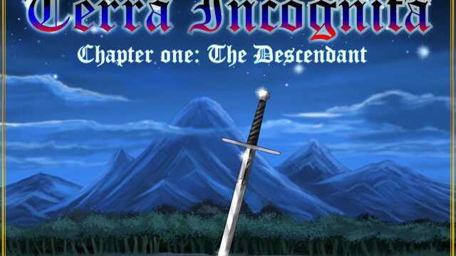 Terra Incognita ~ Chapter One: The Descendant