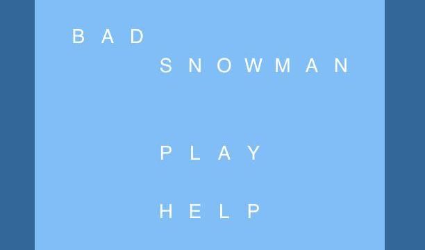 Bad Snowman