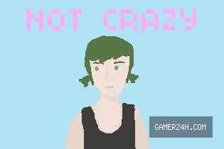 Not Crazy