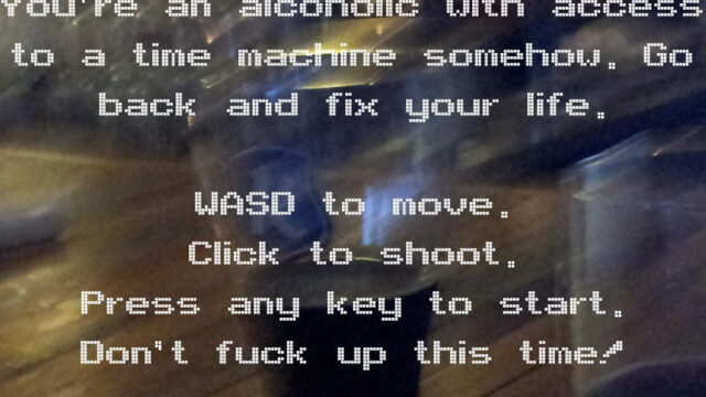 Alcoholic With a Time Machine