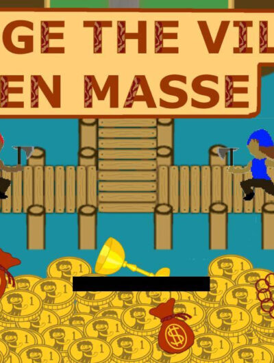 Pillage the Village: En Masse