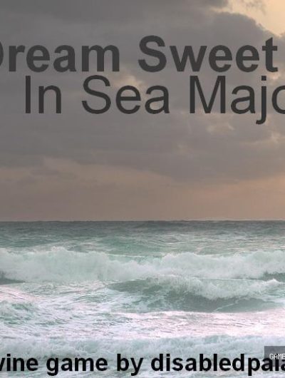 Dream Sweet in Sea Major
