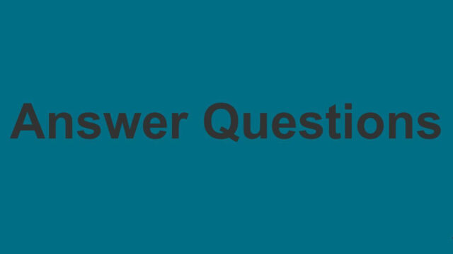 Answer Questions