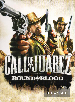 Call of Juarez: Bound in Blood