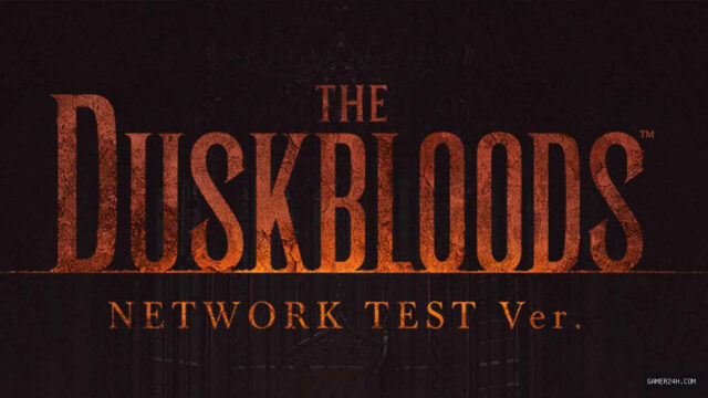 Invites For The The Duskbloods Network Test Have Now Gone Out So Go Check Your Account