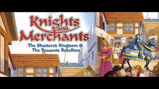 Knights and Merchants: The Peasants Rebellion