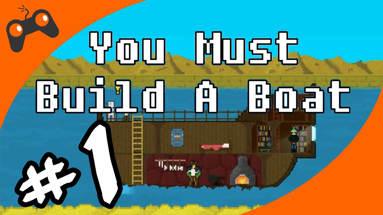 You Must Build A Boat