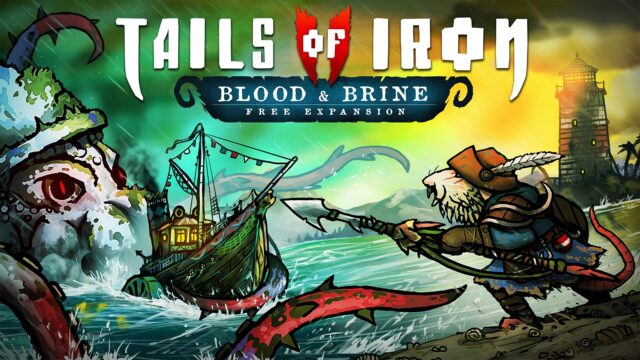 Arlo Sets Sail! Tails of Iron 2: Blood & Brine Free Expansion Launches Today